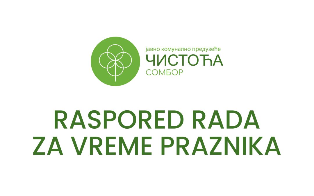 Raspored rada JKP “Čistoća” za vreme uskršnjih praznika